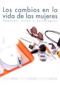 LOS CAMBIOS EN LA VIDA DE LAS MUJERES | 9788449318085 | CORIA,CLARA/FREIXAS,ANNA/COVAS,SUSANA | Libreria Geli - Librería Online de Girona - Comprar libros en catalán y castellano