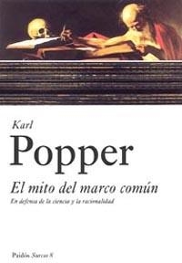 EL MITO DEL MARCO COMUN.EN DEFENSA DE LA CIENCIA Y LA... | 9788449317965 | POPPER,KARL | Libreria Geli - Librería Online de Girona - Comprar libros en catalán y castellano
