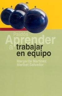 APRENDER A TRABAJAR EN EQUIPO | 9788449318023 | MARTINEZ, MARGARITA/ SALVADOR, MARIBEL | Llibreria Geli - Llibreria Online de Girona - Comprar llibres en català i castellà