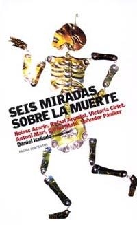 SEIS MIRADAS SOBRE LA MUERTE | 9788449317989 | HALLADO, DANIEL | Llibreria Geli - Llibreria Online de Girona - Comprar llibres en català i castellà