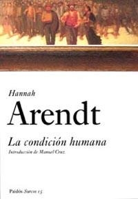 LA CONDICION HUMANA | 9788449318238 | ARENDT,HANNAH | Llibreria Geli - Llibreria Online de Girona - Comprar llibres en català i castellà