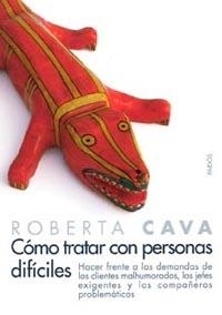 COMO TRATAR CON PERSONAS DIFICILES | 9788449317811 | CAVA,ROBERTA | Llibreria Geli - Llibreria Online de Girona - Comprar llibres en català i castellà