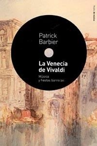 LA VENECIA DE VIVALDI | 9788449318214 | BARBIER,PATRICK | Llibreria Geli - Llibreria Online de Girona - Comprar llibres en català i castellà
