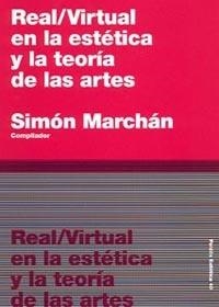 REAL/VIRTUAL EN LA ESTETICA Y LA TEORIA DE LAS ARTES | 9788449318276 | MARCHAN,SIMON | Llibreria Geli - Llibreria Online de Girona - Comprar llibres en català i castellà