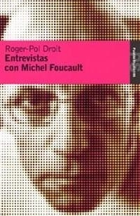 ENTREVISTAS CON MICHEL FOUCAULT | 9788449318627 | DROIT,ROGER-POL | Libreria Geli - Librería Online de Girona - Comprar libros en catalán y castellano