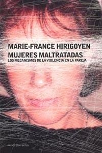 MUJERES MALTRATADAS | 9788449318689 | MARIE-FRANCE,HIRIGOYEN | Libreria Geli - Librería Online de Girona - Comprar libros en catalán y castellano