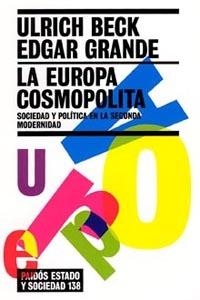 LA EUROPA COSMOPOLITA.SOCIEDAD Y POLITICA EN LA SEGUNDA MODE | 9788449318771 | BECK,ULRICH/GRANDE,EDGAR | Libreria Geli - Librería Online de Girona - Comprar libros en catalán y castellano