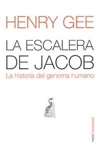 LA ESCALERA DE JACOB.LA HISTORIA DEL GENOMA HUMANO | 9788449318962 | GEE,HENRY | Libreria Geli - Librería Online de Girona - Comprar libros en catalán y castellano