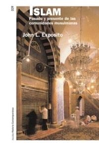 ISLAM.PASADO Y PRESENTE DE LAS COMUNIDADES MUSULMANAS | 9788449319402 | ESPOSITO,JOHN L. | Libreria Geli - Librería Online de Girona - Comprar libros en catalán y castellano