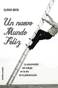 UN NUEVO MUNDO FELIZ | 9788449319785 | BECK,ULRICH | Libreria Geli - Librería Online de Girona - Comprar libros en catalán y castellano