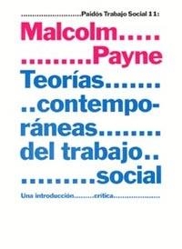 TEORIAS CONTEMPORANEAS DEL TRABAJO SOCIAL:UNA INTRODUCCION | 9788449313363 | PAYNE,MALCOLM | Llibreria Geli - Llibreria Online de Girona - Comprar llibres en català i castellà