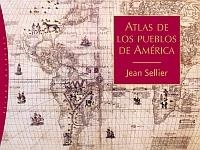 ATLAS DE LOS PUEBLOS DE AMERICA | 9788449320699 | SELLIER,JEAN | Libreria Geli - Librería Online de Girona - Comprar libros en catalán y castellano