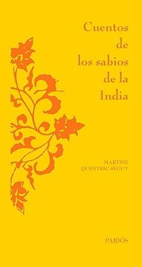 CUENTOS DE LOS SABIOS DE LA INDIA | 9788449320729 | QUENTRIC-SEGUY,MARTINE | Llibreria Geli - Llibreria Online de Girona - Comprar llibres en català i castellà