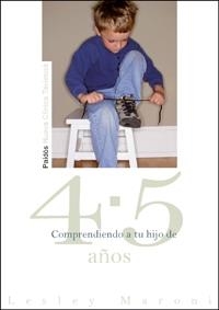 COMPRENDIENDO A TU HIJO 4-5 AÑOS | 9788449321221 | MARONI,LESLEY | Llibreria Geli - Llibreria Online de Girona - Comprar llibres en català i castellà