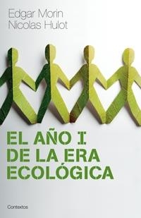 EL AÑO I DE LA ERA ECOLOGICA | 9788449321467 | MORIN/HULOT | Llibreria Geli - Llibreria Online de Girona - Comprar llibres en català i castellà