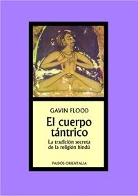 EL CUERPO TANTRICO | 9788449321450 | FLOOD,GAVIN | Llibreria Geli - Llibreria Online de Girona - Comprar llibres en català i castellà