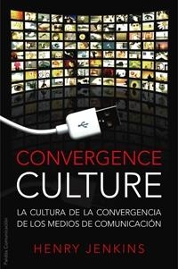 CONVERGENCE CULTURE.LA CULTURA DE LA COMUNICACION | 9788449321535 | JENKINS,HENRY | Llibreria Geli - Llibreria Online de Girona - Comprar llibres en català i castellà