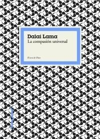 LA COMPASION UNIVERSAL | 9788449321634 | DALAI LAMA | Llibreria Geli - Llibreria Online de Girona - Comprar llibres en català i castellà