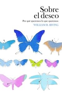 SOBRE EL DESEO | 9788449321696 | IRVINE,WILLIAM B. | Llibreria Geli - Llibreria Online de Girona - Comprar llibres en català i castellà