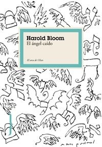 EL ANGEL CAIDO | 9788449321641 | BLOOM,HAROLD | Libreria Geli - Librería Online de Girona - Comprar libros en catalán y castellano