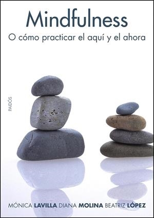 MINDFULNESS | 9788449321900 | LAVILLA/MOLINA/LOPEZ | Libreria Geli - Librería Online de Girona - Comprar libros en catalán y castellano