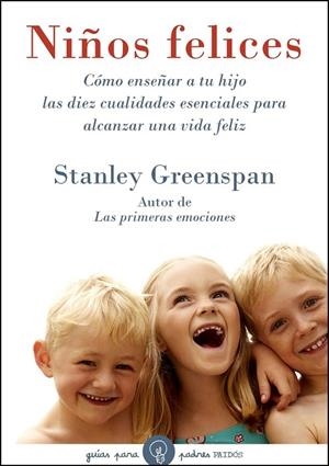 NIÑOS FELICES | 9788449321931 | GREENSPAN,STANLEY | Llibreria Geli - Llibreria Online de Girona - Comprar llibres en català i castellà