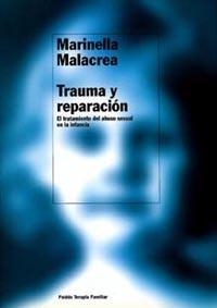 TRAUMA Y REPARACION,EL TRATAMIENTO DEL ABUSO SEXUAL EN LA | 9788449308994 | MALACREA,MARINELLA | Llibreria Geli - Llibreria Online de Girona - Comprar llibres en català i castellà