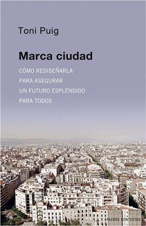MARCA CIUDAD | 9788449322099 | PUIG,TONI | Llibreria Geli - Llibreria Online de Girona - Comprar llibres en català i castellà