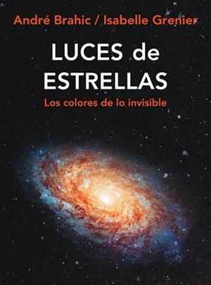 LUCES DE ESTRELLAS | 9788449322204 | BRAHIC,ANDRE | Libreria Geli - Librería Online de Girona - Comprar libros en catalán y castellano