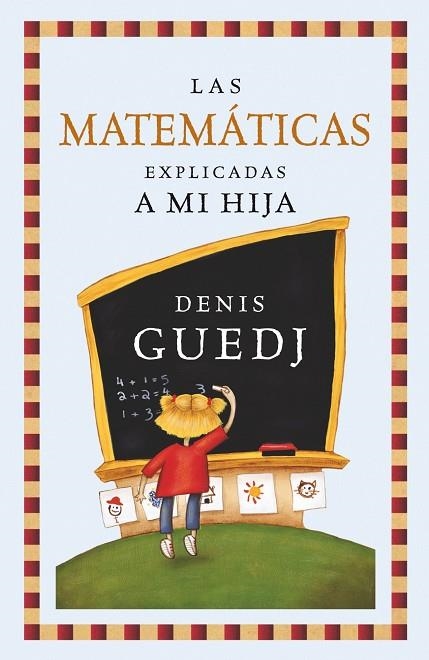 LAS MATEMATICAS EXPLICADAS A MI HIJA | 9788449322235 | GUEDJ,GENIS | Libreria Geli - Librería Online de Girona - Comprar libros en catalán y castellano