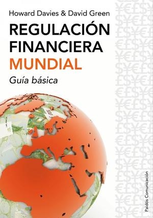 REGULACION FINANCIERA MUNDIAL.GUIA BASICA | 9788449322679 | DAVIES,HOWARD/GREEN,DAVID | Llibreria Geli - Llibreria Online de Girona - Comprar llibres en català i castellà