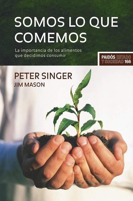 SOMOS LO QUE COMEMOS | 9788449322716 | SINGER,PETER/MASON,JIM | Libreria Geli - Librería Online de Girona - Comprar libros en catalán y castellano