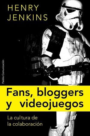 FANS,BLOGUEROS Y VIDEOJUEGOS.LA CULTURA DE LA COLABORACION | 9788449322587 | JENKINS,HENRY | Llibreria Geli - Llibreria Online de Girona - Comprar llibres en català i castellà