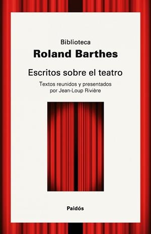 ESCRITOS SOBRE EL TEATRO (BIBLIOTECA ROLAND BARTHES) | 9788449322891 | BARTHES,ROLAND (SELECCIO X JEAN-LOUP RIVIERE) | Libreria Geli - Librería Online de Girona - Comprar libros en catalán y castellano
