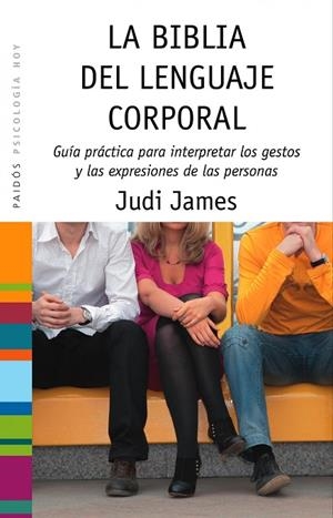 LA BIBLIA DEL LENGUAJE CORPORAL | 9788449323379 | JAMES,JUDI | Llibreria Geli - Llibreria Online de Girona - Comprar llibres en català i castellà