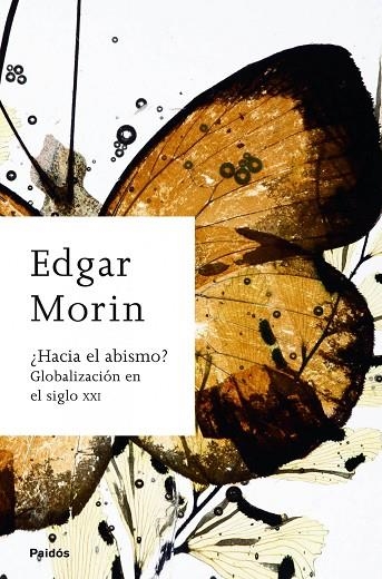 HACIA EL ABISMO?GLOBALIZACION EN EL SIGLO XXI | 9788449323409 | MORIN,EDGAR | Libreria Geli - Librería Online de Girona - Comprar libros en catalán y castellano
