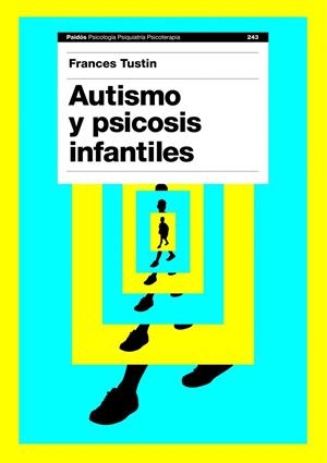 AUTISMO Y PSICOSIS INFANTILES | 9788449323515 | TUSTIN,TUSTIN | Llibreria Geli - Llibreria Online de Girona - Comprar llibres en català i castellà