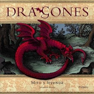 DRAGONES.MITO Y LEYENDA | 9788449323485 | EVANS,JONATHAN | Llibreria Geli - Llibreria Online de Girona - Comprar llibres en català i castellà