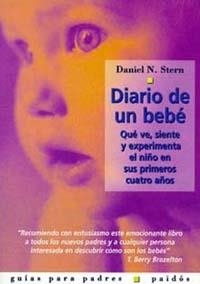 DIARIO DE UN BEBE.QUE VE,SIENTE Y EXPERIMENTA EL NIÑO EN SUS | 9788449307935 | STERN,DANIEL N. | Libreria Geli - Librería Online de Girona - Comprar libros en catalán y castellano