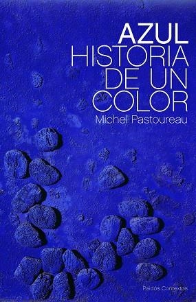 AZUL.HISTORIA DE UN COLOR | 9788449323676 | PASTOREAU,MICHEL | Llibreria Geli - Llibreria Online de Girona - Comprar llibres en català i castellà