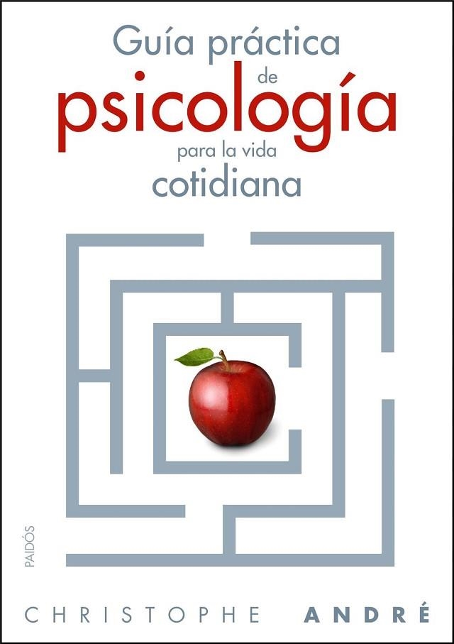 GUIA PRACTICA DE LA PSICOLOGIA COTIDIANA | 9788449323867 | ANDRE,CRISTOPHE | Libreria Geli - Librería Online de Girona - Comprar libros en catalán y castellano
