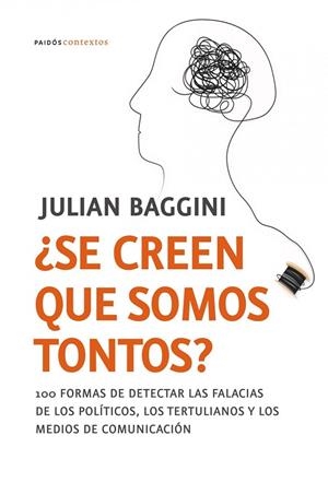 SE CREEN QUE SOMOS TONTOS | 9788449323942 | BAGGINI,JULIAN | Libreria Geli - Librería Online de Girona - Comprar libros en catalán y castellano