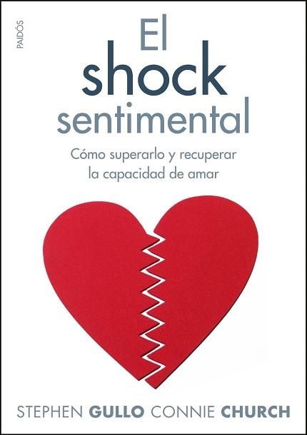 EL SHOCK SENTIMENTAL.COMO SUPERARLO Y RECUPERAR LA CAPACIDAD | 9788449324116 | GULLO,STEPHEN/CHURCH,CONNIE | Llibreria Geli - Llibreria Online de Girona - Comprar llibres en català i castellà