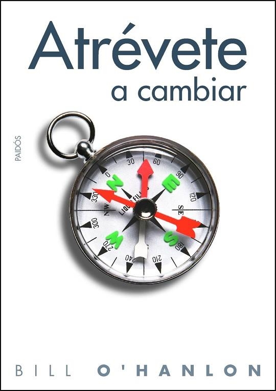 ATREVETE A CAMBIAR | 9788449324369 | O'HANLON,BILL | Llibreria Geli - Llibreria Online de Girona - Comprar llibres en català i castellà