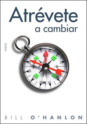 ATREVETE A CAMBIAR | 9788449324369 | O'HANLON,BILL | Libreria Geli - Librería Online de Girona - Comprar libros en catalán y castellano