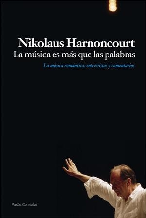 LA MUSICA ES MAS QUE PALABRAS | 9788449324222 | HARNONCOURT,NIKOLAUS | Libreria Geli - Librería Online de Girona - Comprar libros en catalán y castellano