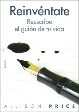 REINVENTATE.REESCRIBE TU VIDA DESDE LA EXPERIENCIA | 9788449324437 | PRICE,ALLISON | Libreria Geli - Librería Online de Girona - Comprar libros en catalán y castellano
