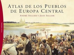 ATLAS DE LOS PUEBLOS DE EUROPA CENTRAL | 9788449324413 | SELLIER,JEAN/SELLIER,ANDRE | Libreria Geli - Librería Online de Girona - Comprar libros en catalán y castellano