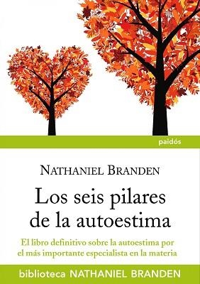 LOS SEIS PILARES DE LA AUTOESTIMA | 9788449324758 | BRANDEN,NATHANIEL | Llibreria Geli - Llibreria Online de Girona - Comprar llibres en català i castellà