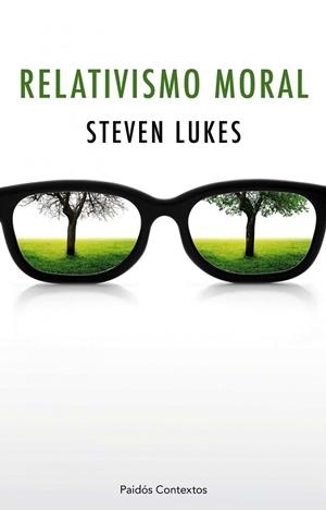 RELATIVISMO MORAL | 9788449325014 | LUKES,STEVEN | Llibreria Geli - Llibreria Online de Girona - Comprar llibres en català i castellà